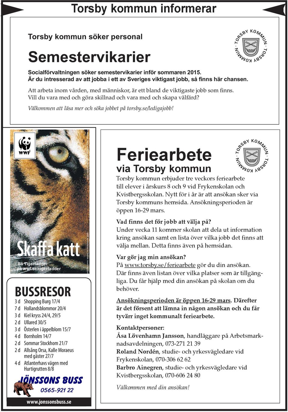 se/ledigajobb! Skaffa katt Bli Tigerfadder på wwf.