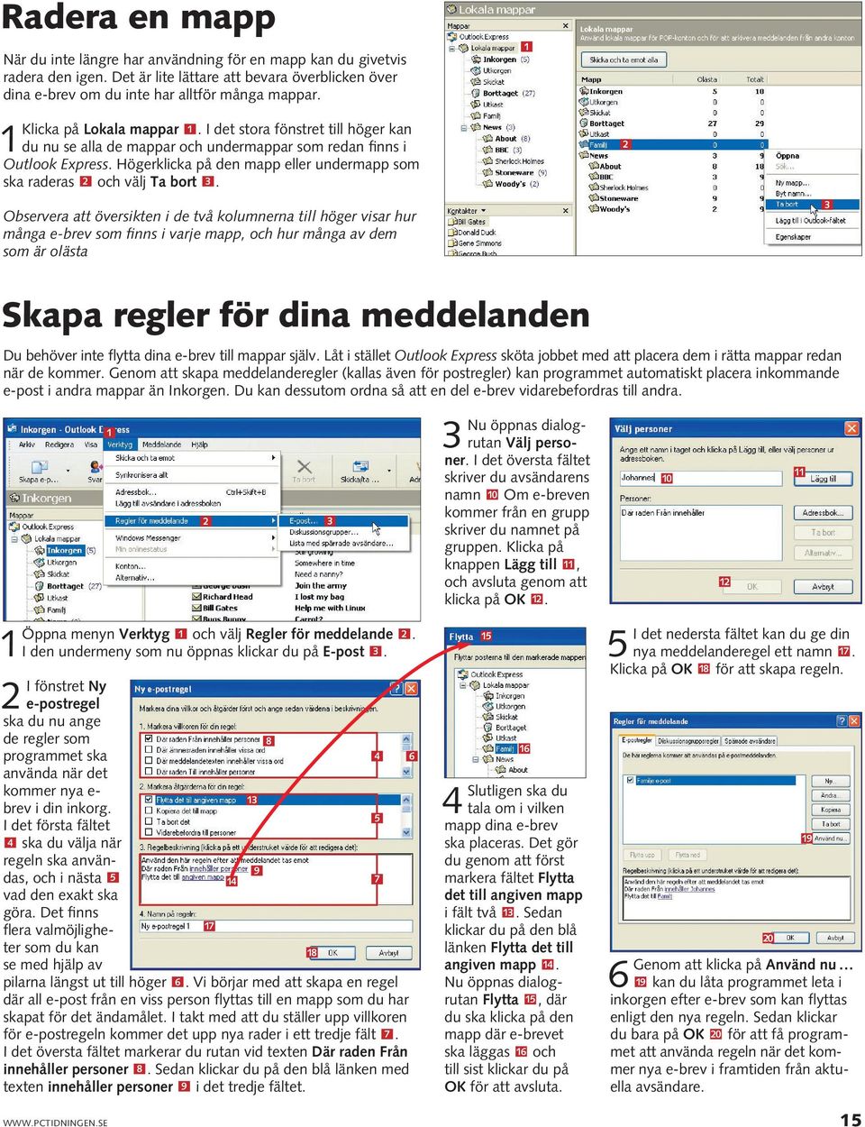 Högerklicka på den mapp eller undermapp som ska raderas och välj Ta bort.