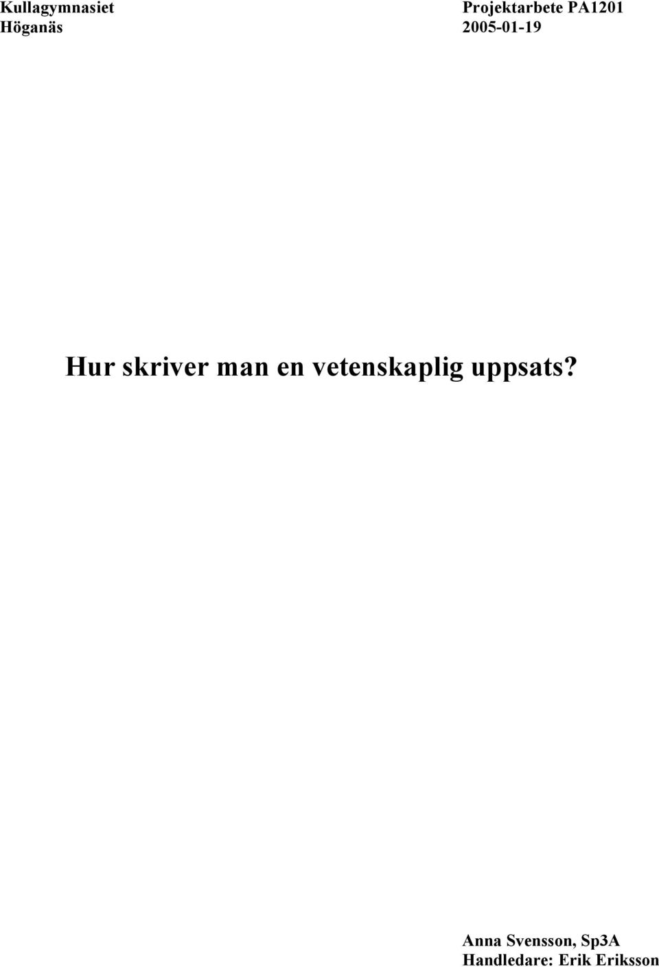 en vetenskaplig uppsats?
