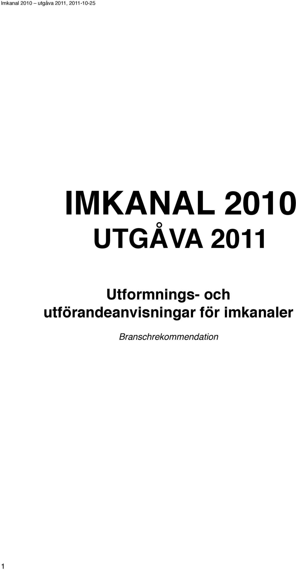 utförandeanvisningar för