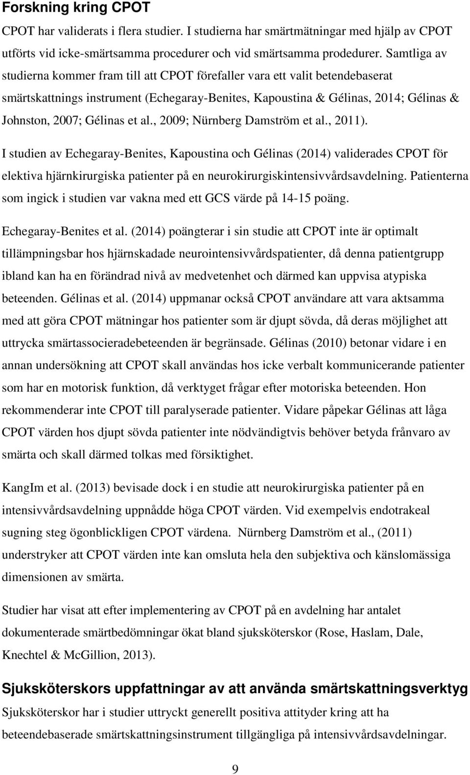 et al., 2009; Nürnberg Damström et al., 2011).