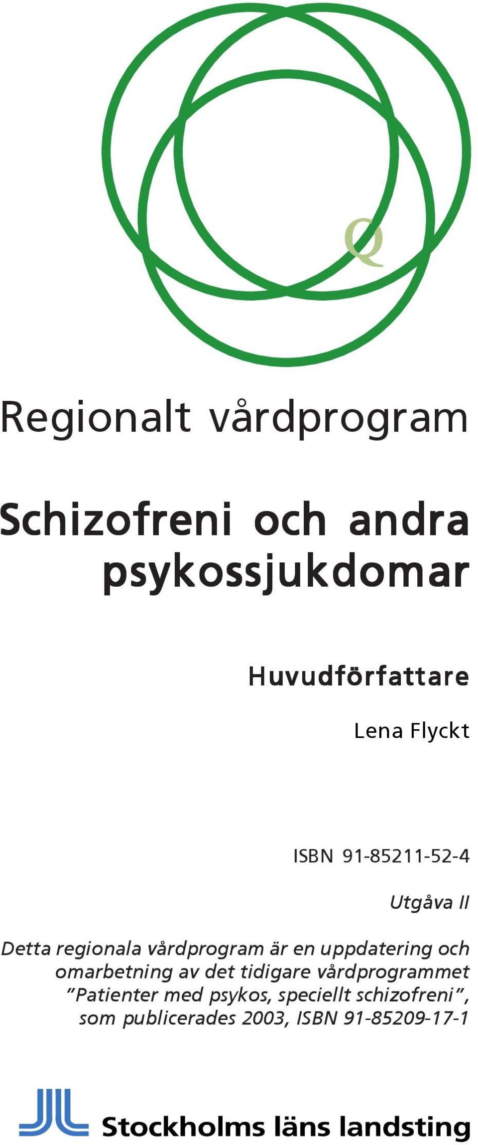 vårdprogram är en uppdatering och omarbetning av det tidigare