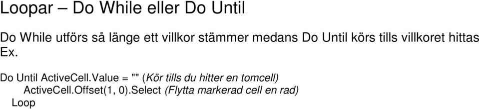 Do Until ActiveCell.