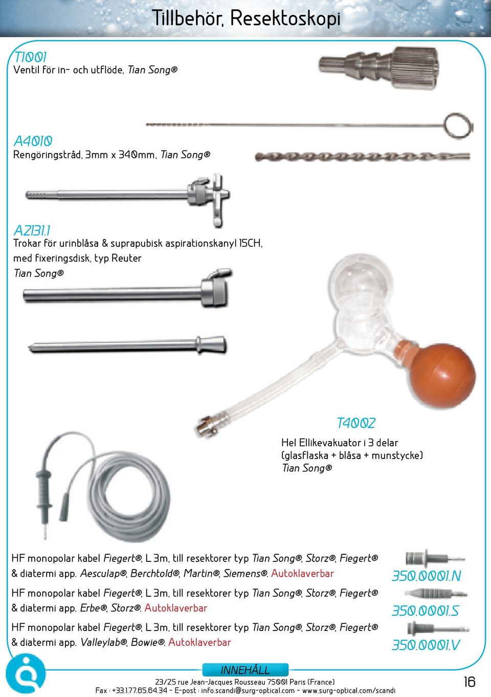 monopolar kabel Fiegert, L 3m, till resektorer typ Tian Song, Storz, Fiegert & diatermi app. Aesculap, Berchtold, Martin, Siemens.