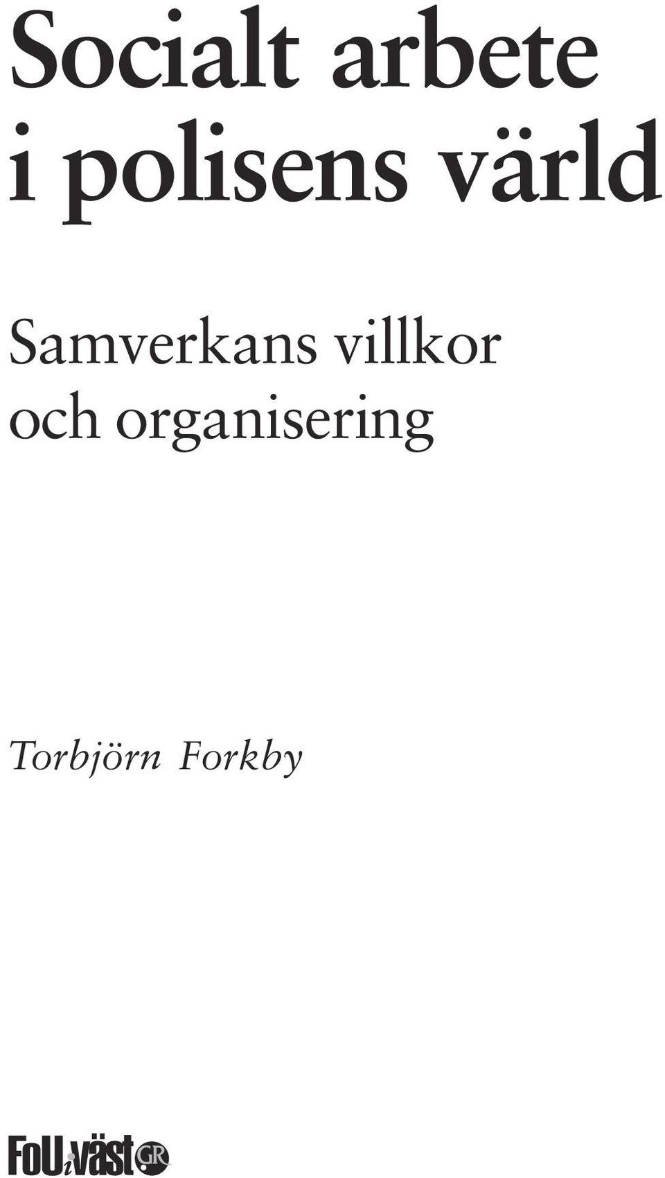 Samverkans villkor