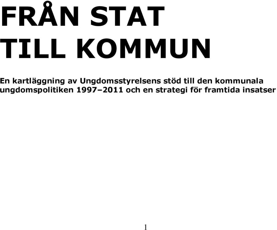 kommunala ungdomspolitiken 1997 2011