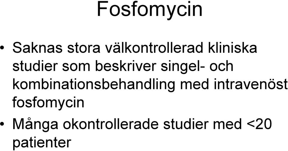 kombinationsbehandling med intravenöst