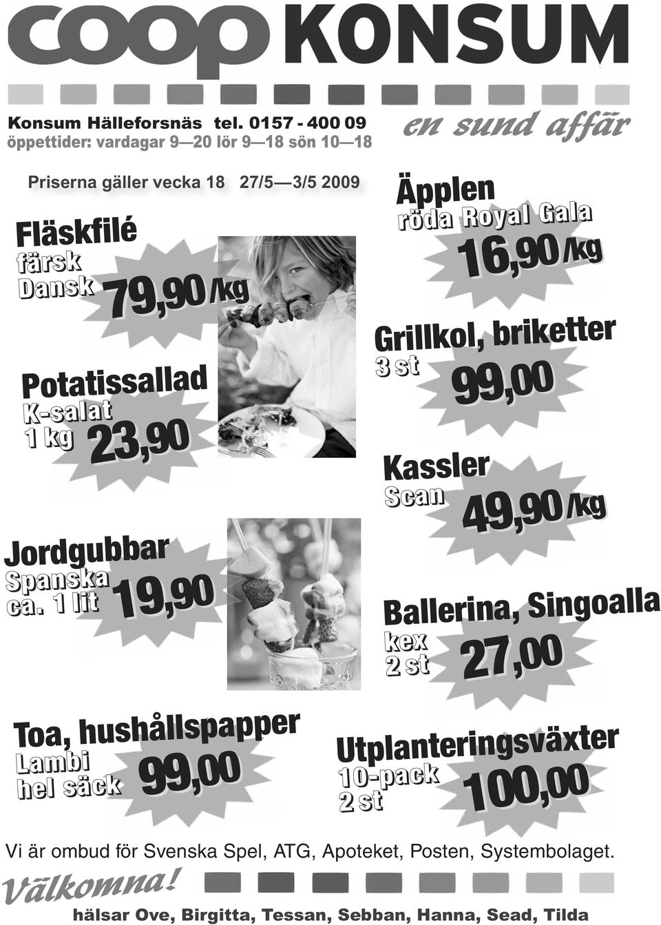 hushållspapper Lambi hel säck 23,90 Jordgubbar Spanska ca.