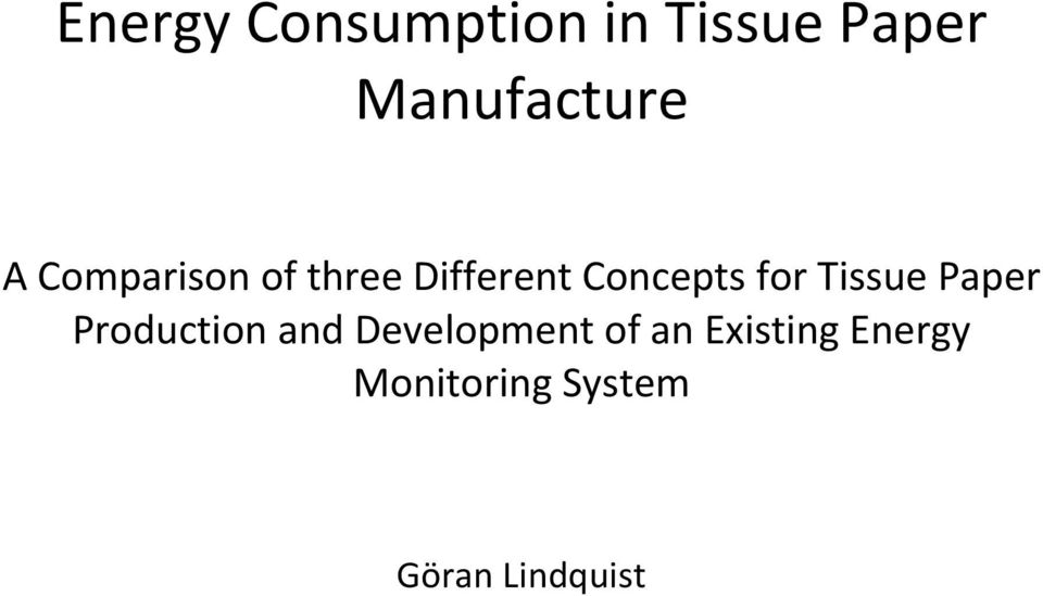 Tissue Paper Production and Development of an