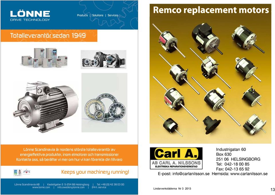 Remco products limited Remco Industrigatan 60 Tel: 01977 647455 Box 630 Fax: 01977 609646 251 06 HELSINGBORG Tel: 01977 647455 Fax: 01977 609646 products limited Tel: 042-18