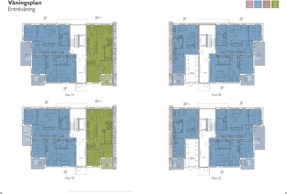 Hus Ro 6 m² Ro, ETAE 7 m² Ro, PERS ² Ro 6 m² I BAO HA E/IT HA E/IT HA E/IT