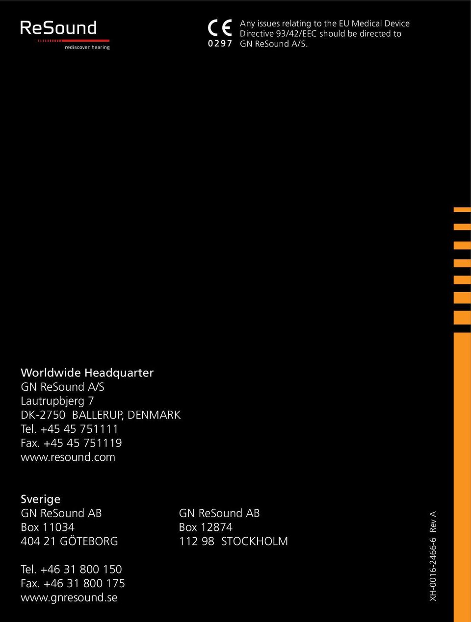+45 45 751111 Fax. +45 45 751119 www.resound.