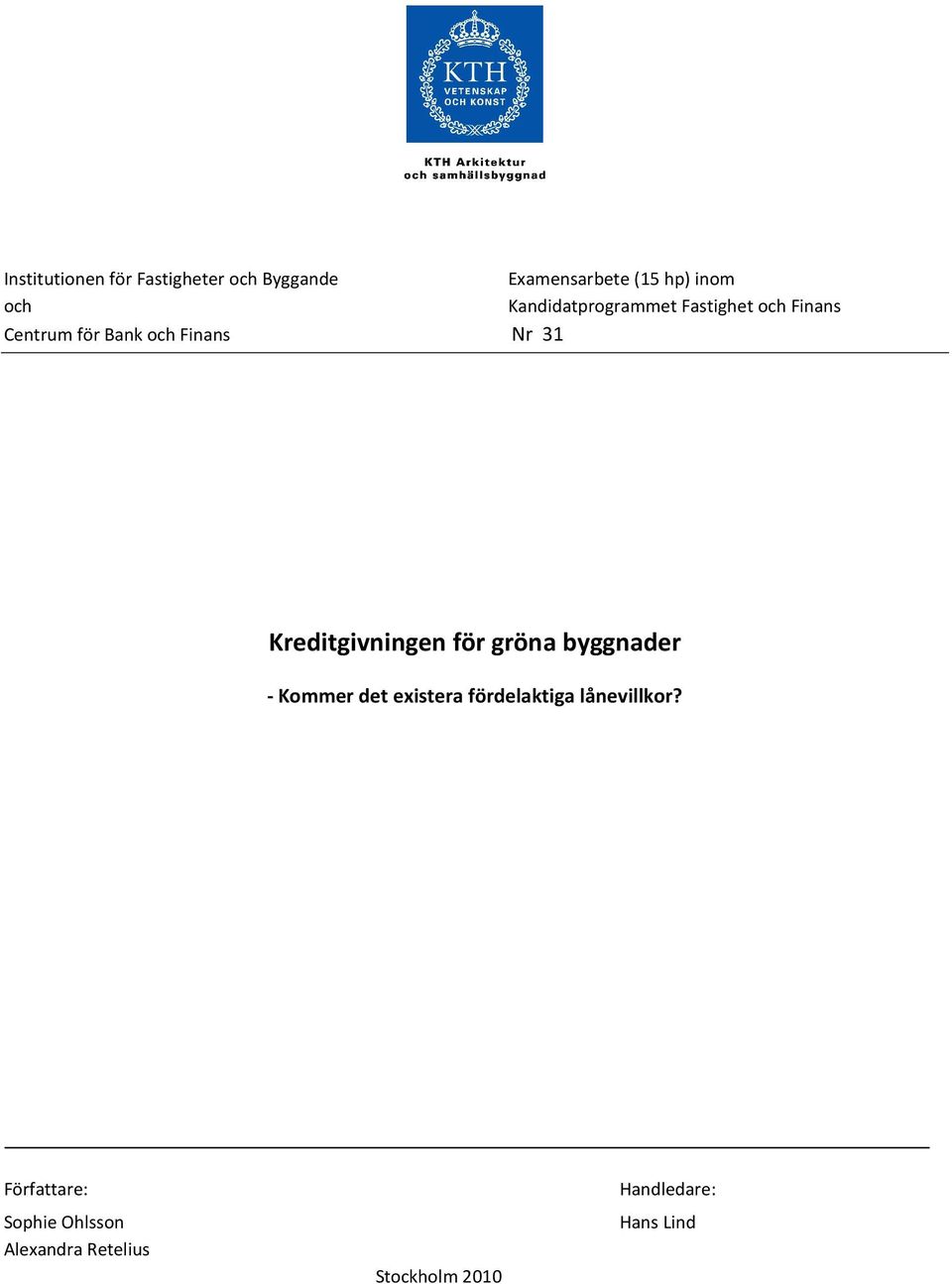 Kreditgivningen för gröna byggnader - Kommer det existera fördelaktiga