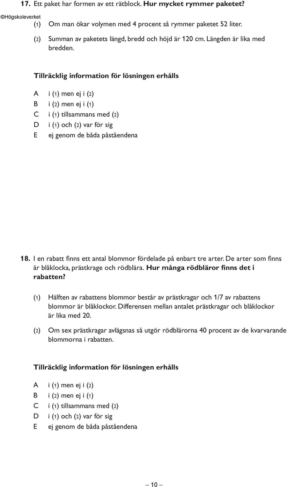 De arter som fi nns är blåklocka, prästkrage och rödblära. Hur många rödbläror finns det i rabatten?