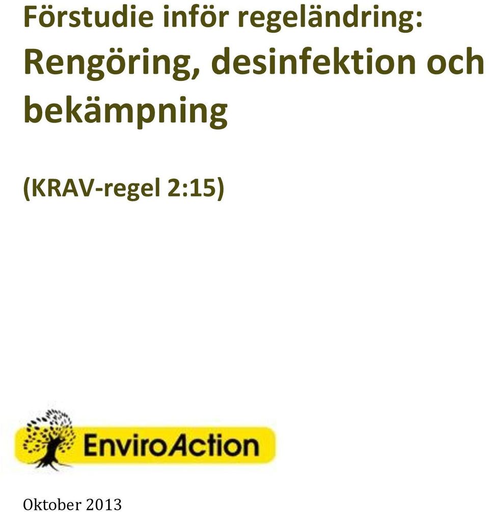Rengöring, desinfektin