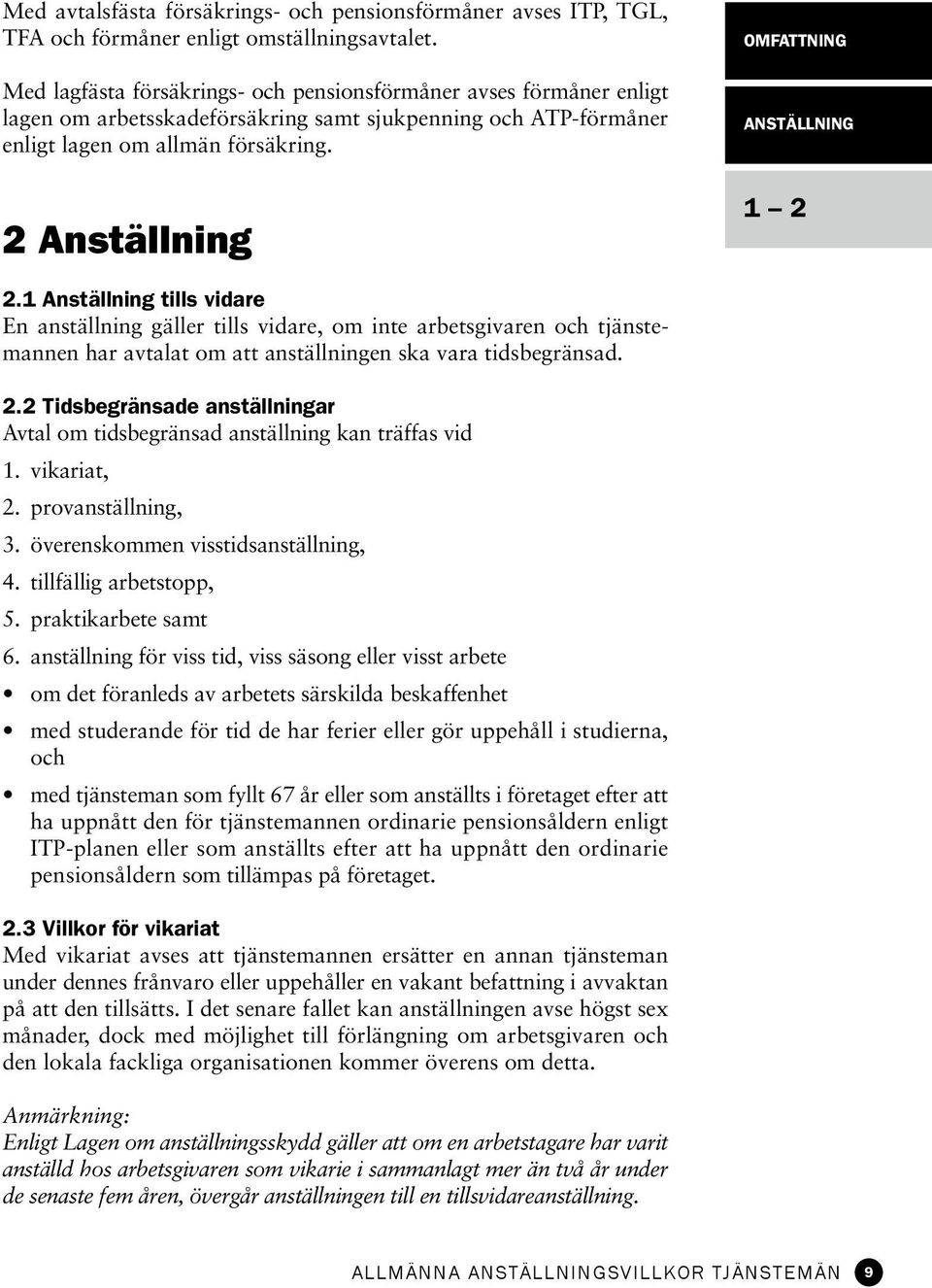 2 Anställning Omfattning anställning 1 2 2.