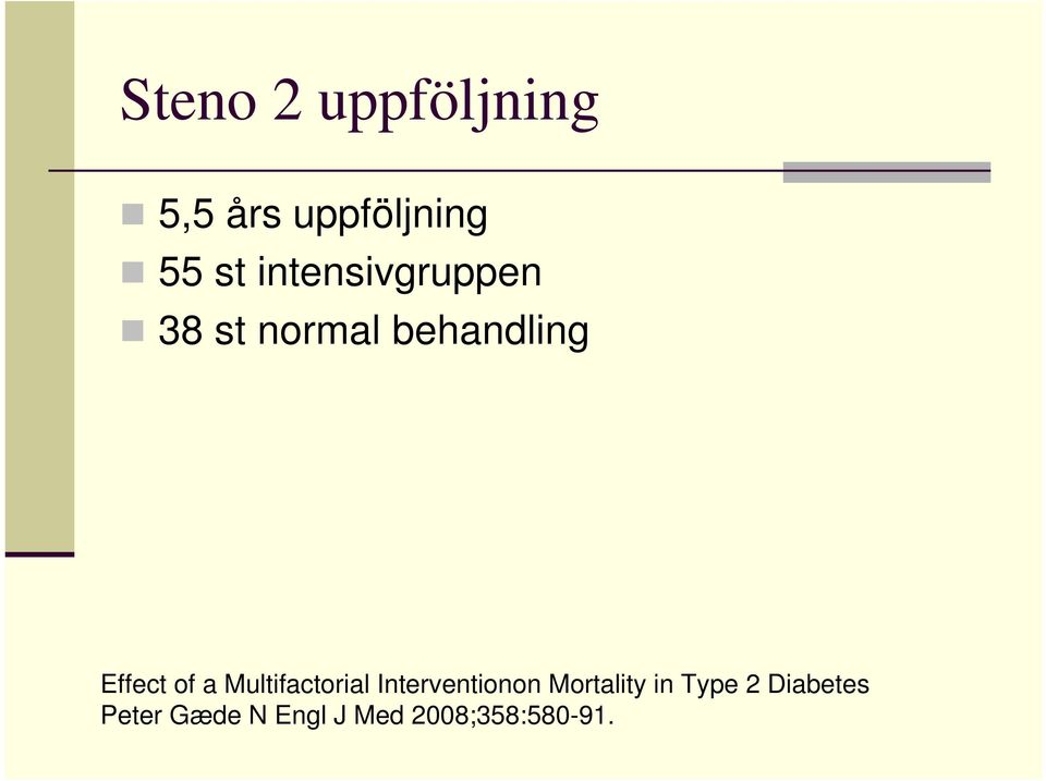 a Multifactorial Interventionon Mortality in Type