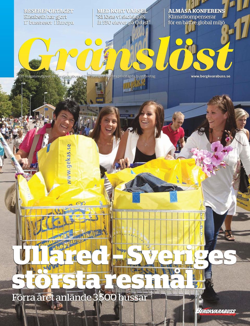 global miljö Gränslöst Ett magasin utgivet av Bergkvarabuss AB Sveriges största