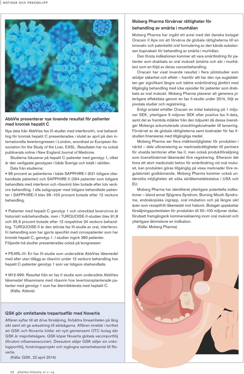 Resultaten har nu också publicerats online i New England Journal of Medicine.