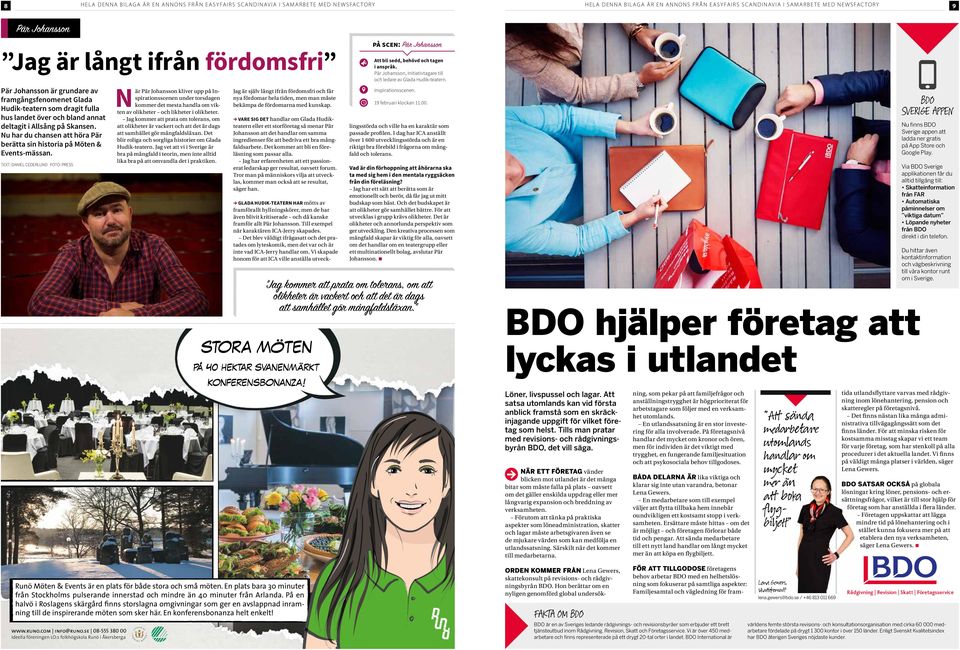 se 08-555 380 00 Ideella föreningen LO:s folkhögskola Runö i Åkersberga När Pär Johansson kliver upp på Inspirationsscenen under torsdagen kommer det mesta handla om vikten av olikheter och likheter