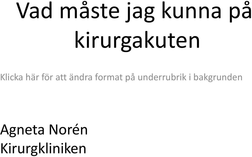 att ändra format på