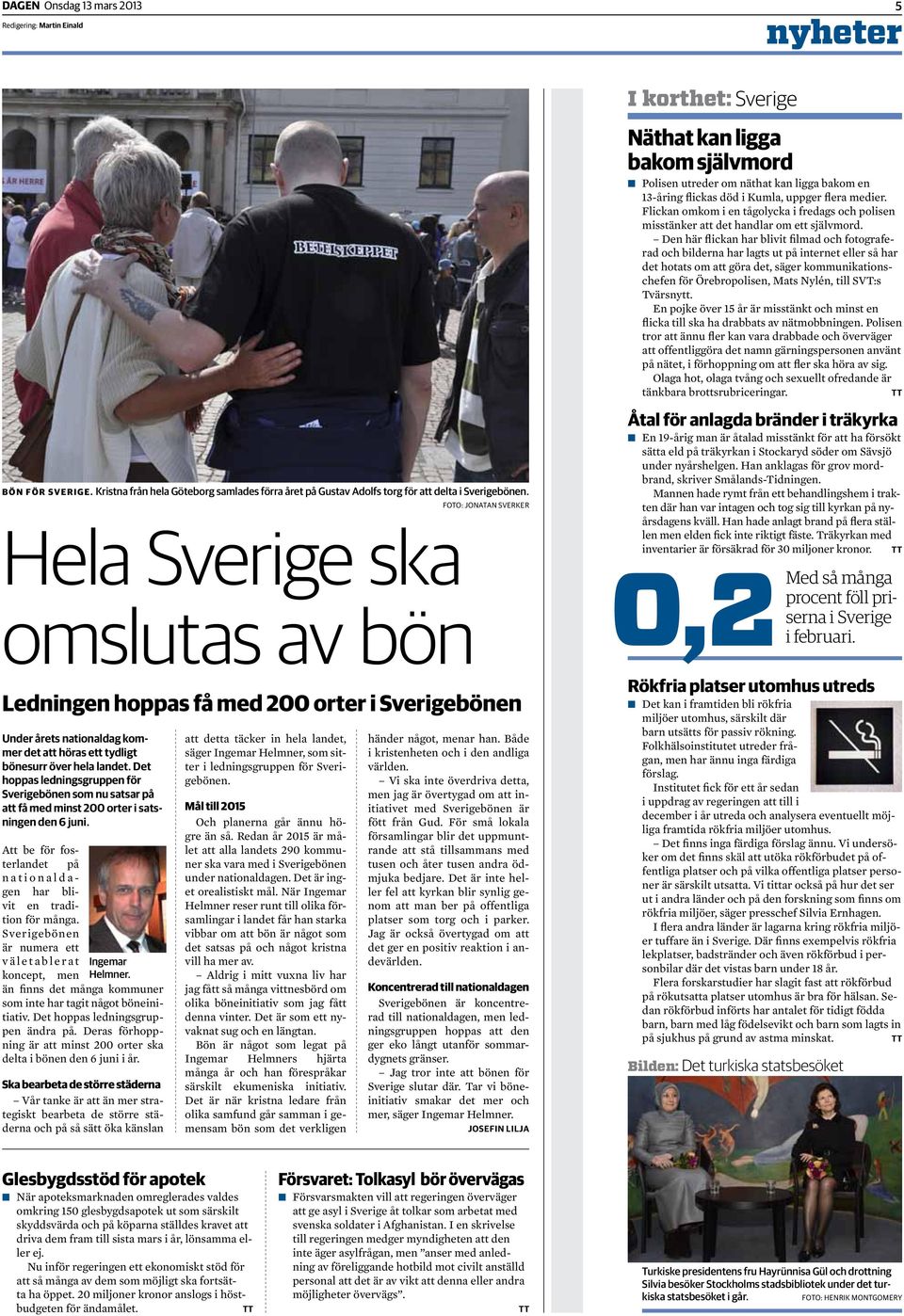 Det hoppas ledningsgruppen för Sverigebönen som nu satsar på att få med minst 200 orter i satsningen den 6 juni.