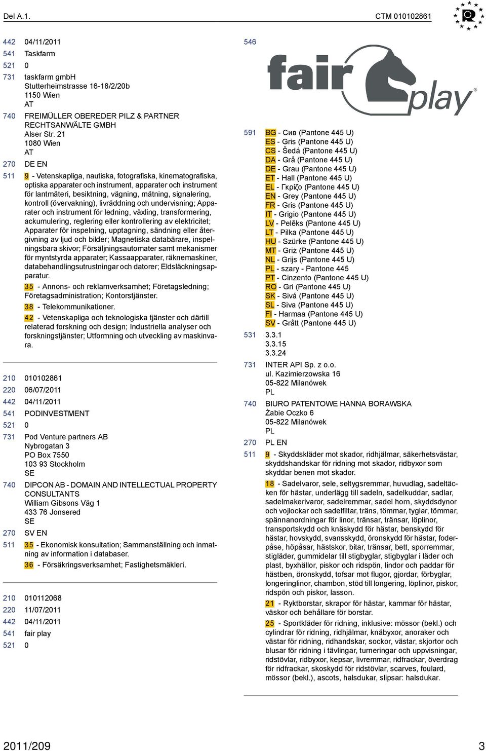 signalering, kontroll (övervakning), livräddning och undervisning; Apparater och instrument för ledning, växling, transformering, ackumulering, reglering eller kontrollering av elektricitet;