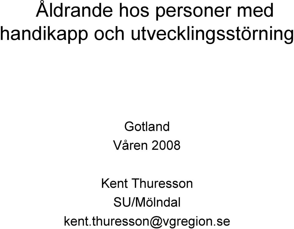 utvecklingsstörning Gotland