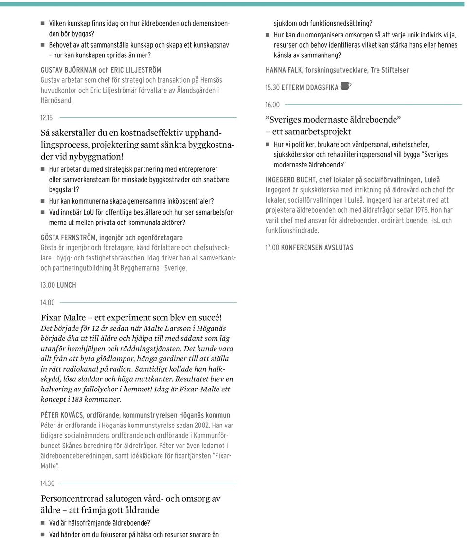 15 Så säkerställer du en kostnadseffektiv upphandlingsprocess, projektering samt sänkta byggkostnader vid nybyggnation!