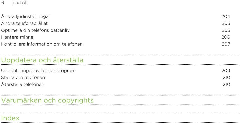 telefonen 207 Uppdatera och återställa Uppdateringar av telefonprogram 209