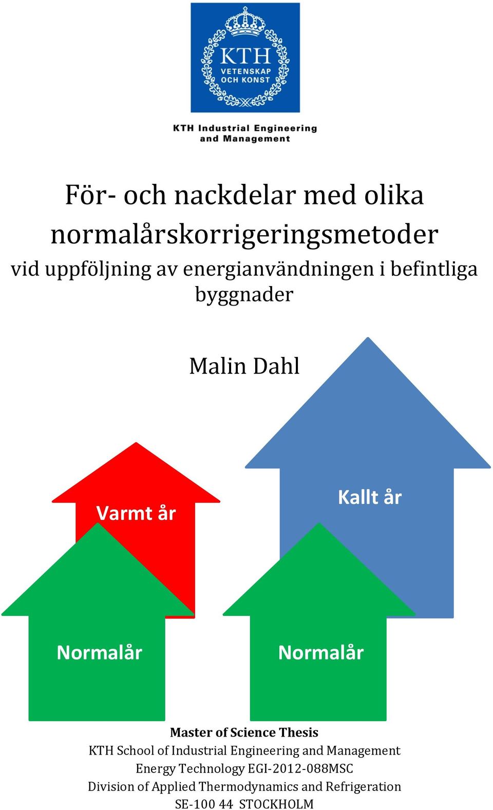 Normalår Master of Science Thesis KTH School of Industrial Engineering and Management