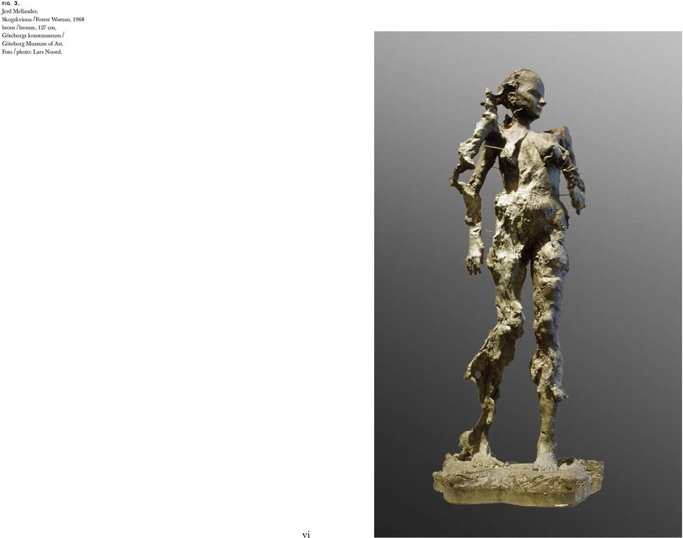 Woman, 1968 brons / bronze, 127 cm,