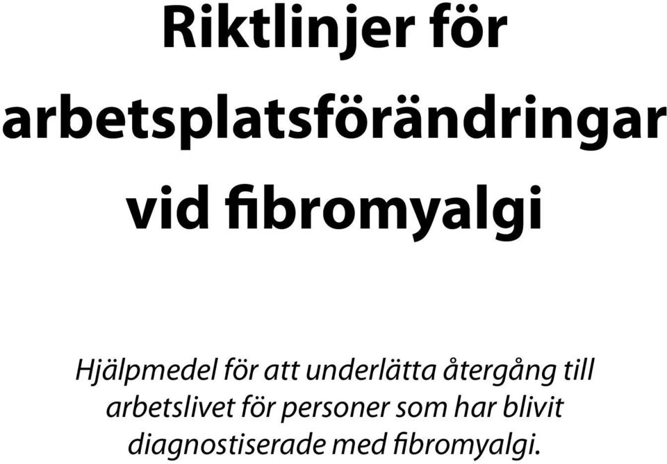 återgång till arbetslivet för personer som