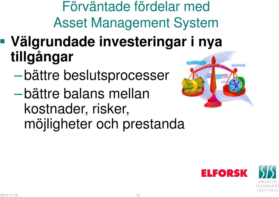 bättre beslutsprocesser bättre balans mellan