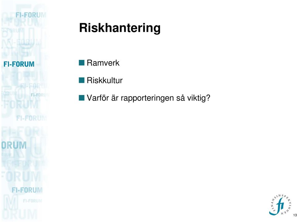 Riskkultur Varför