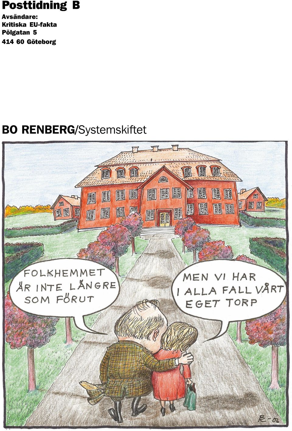 Göteborg BO RENBERG/Systemskiftet