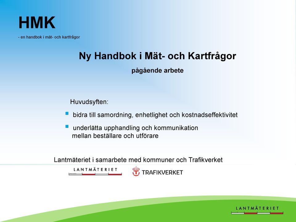 kostnadseffektivitet underlätta upphandling och kommunikation mellan