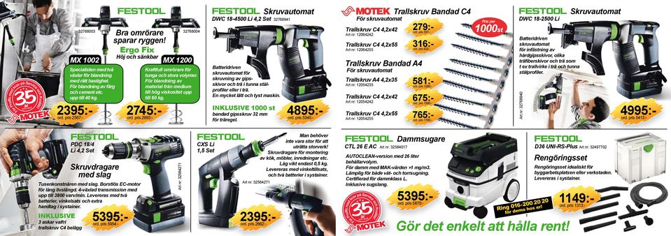 För blandning av material från medium till hög viskositet upp till 60 kg. DWC 18-4500 Li 4,2 Set Batteridriven skruvautomat för skruvning av gipsskivor och trä i tunna stålprofiler eller i trä.