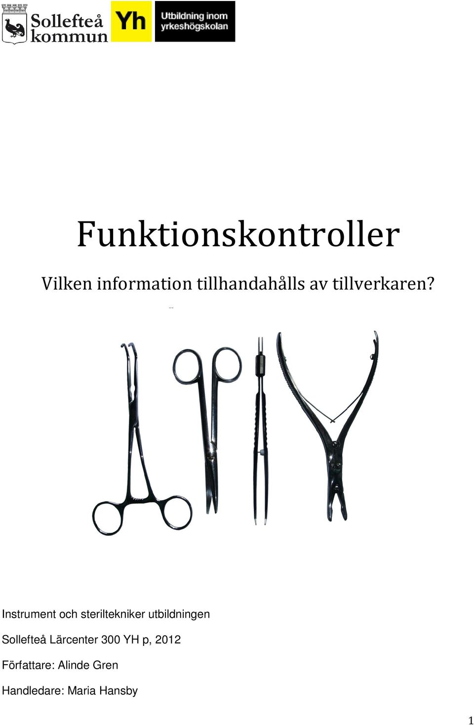 Instrument och steriltekniker utbildningen