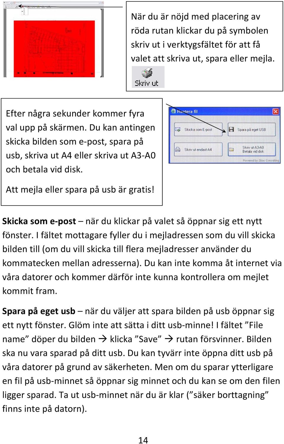 Skicka som e-post när du klickar på valet så öppnar sig ett nytt fönster.