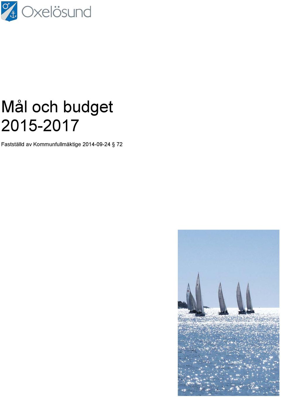 Fastställd av