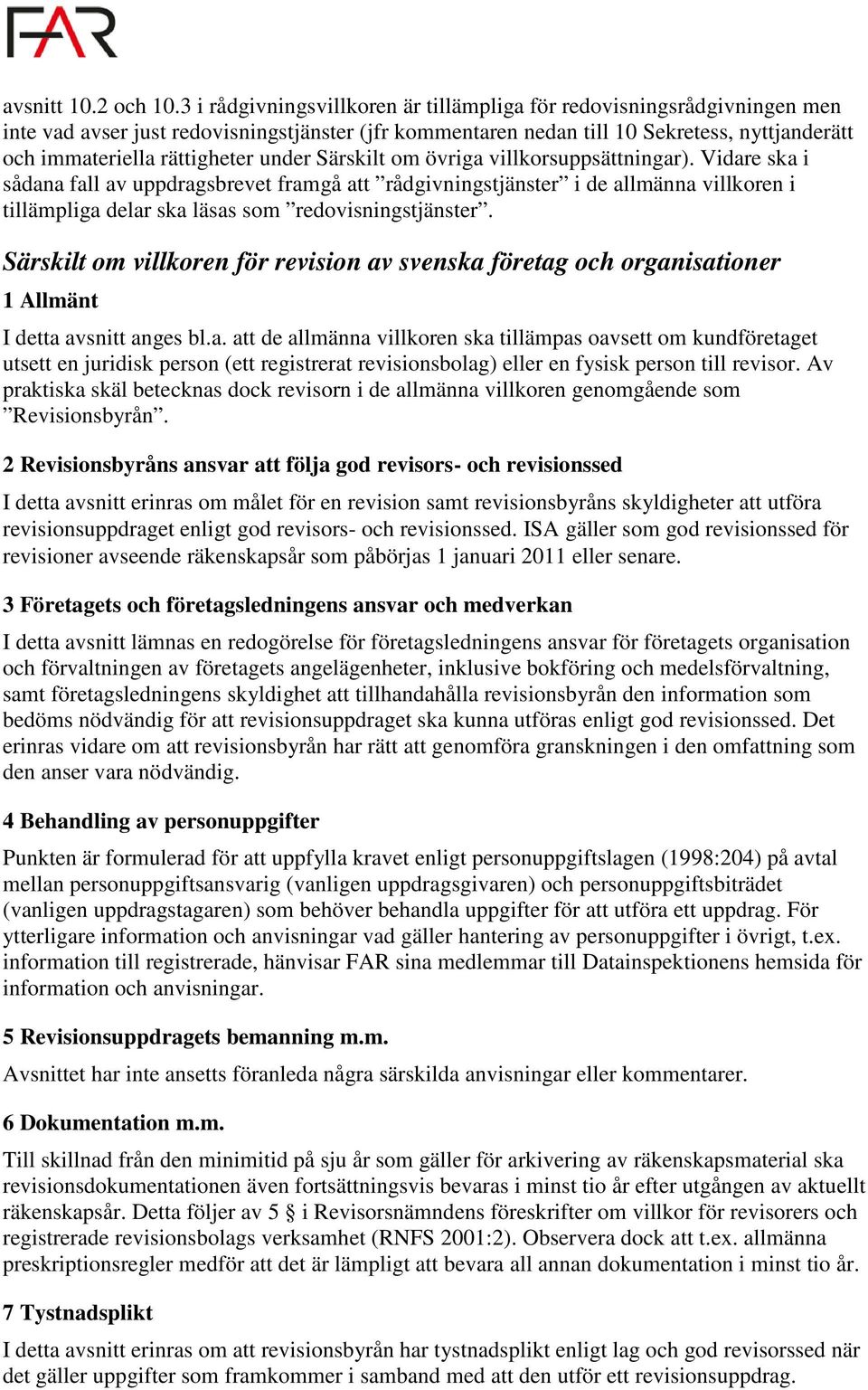 under Särskilt om övriga villkorsuppsättningar).