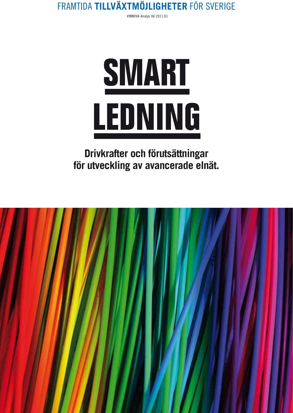 SMART LEDNING Drivkrafter och