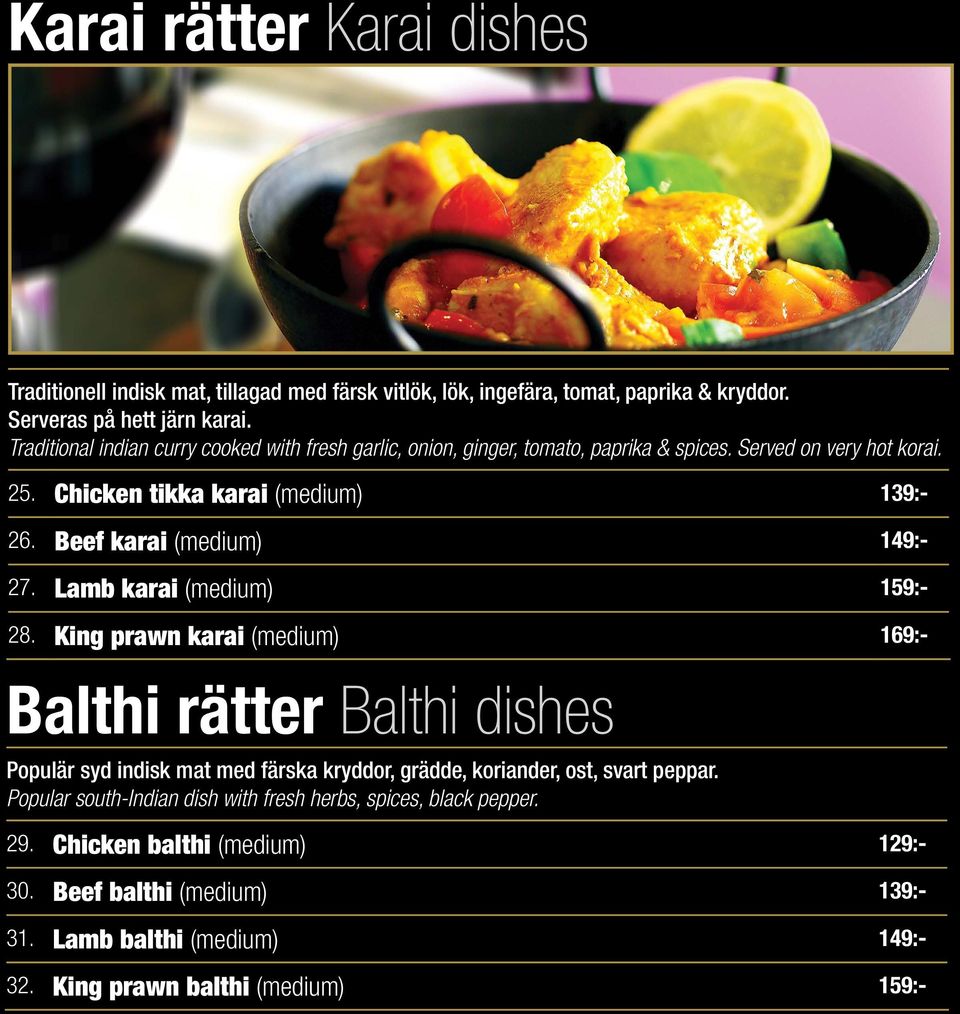 Beef karai (medium) 149:- 27. Lamb karai (medium) 1 28.