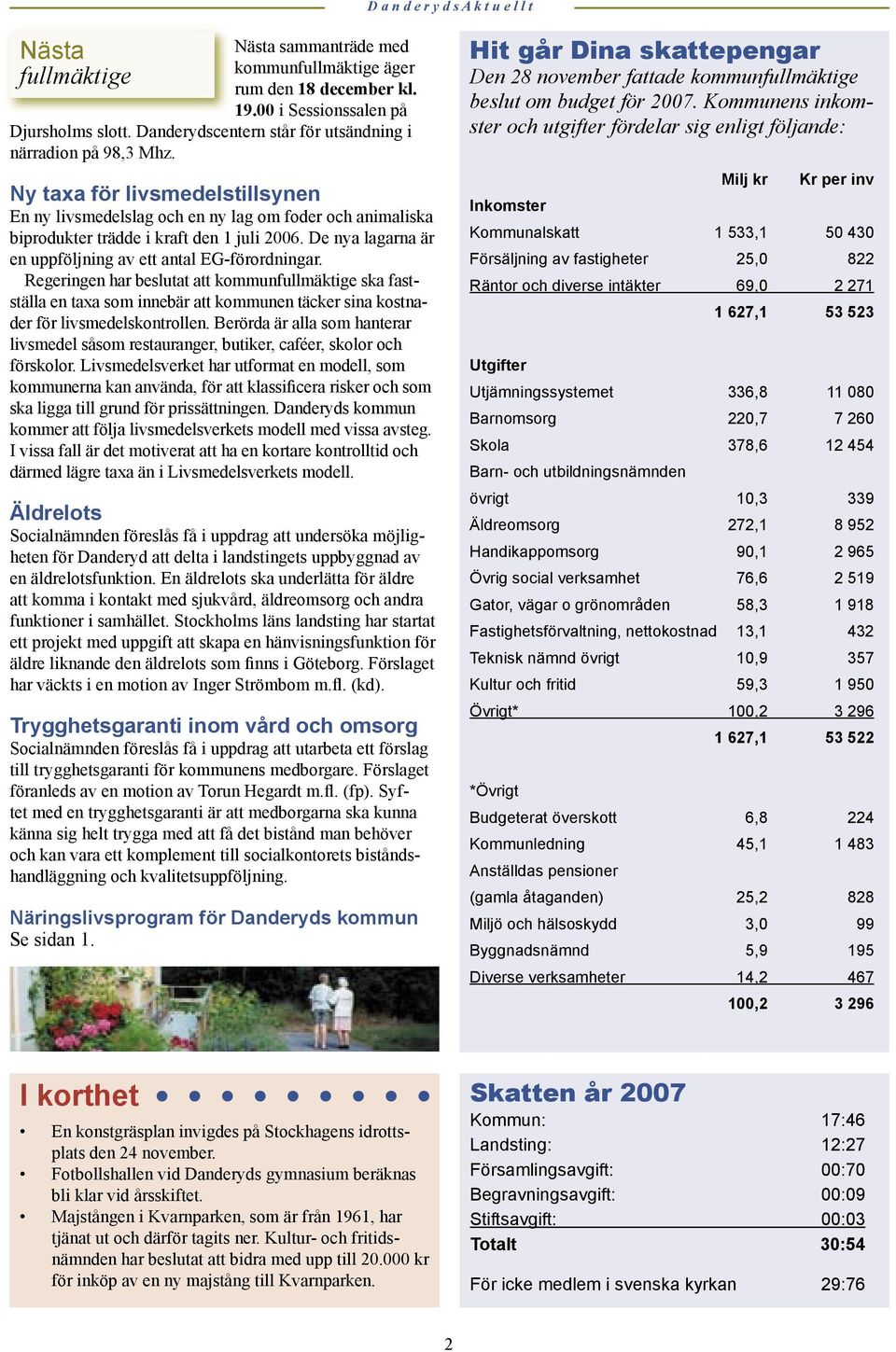 De nya lagarna är en uppföljning av ett antal EG-förordningar.