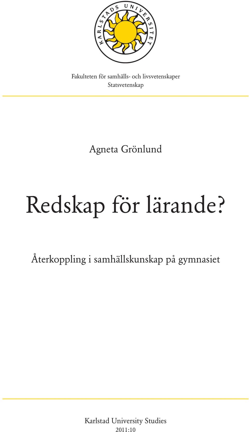Grönlund Redskap för lärande?