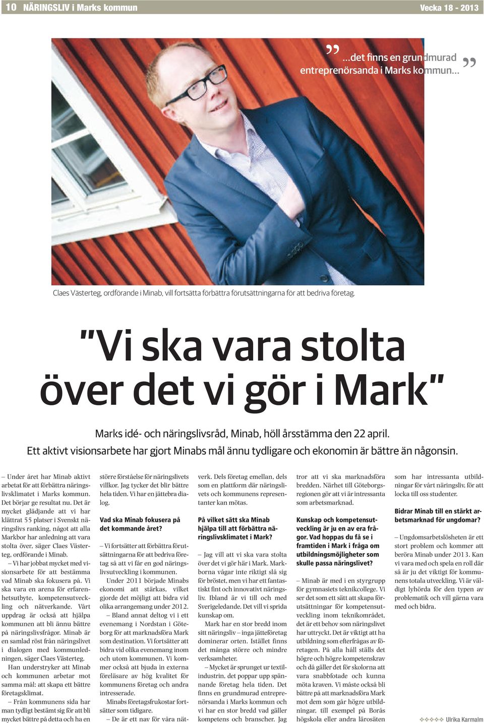 Vi ska vara stolta över det vi gör i Mark Marks idé- och näringslivsråd, Minab, höll årsstämma den 22 april.