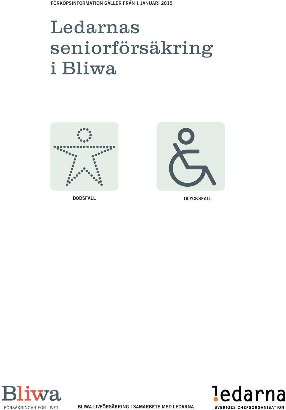seniorförsäkring i Bliwa DÖDSFALL