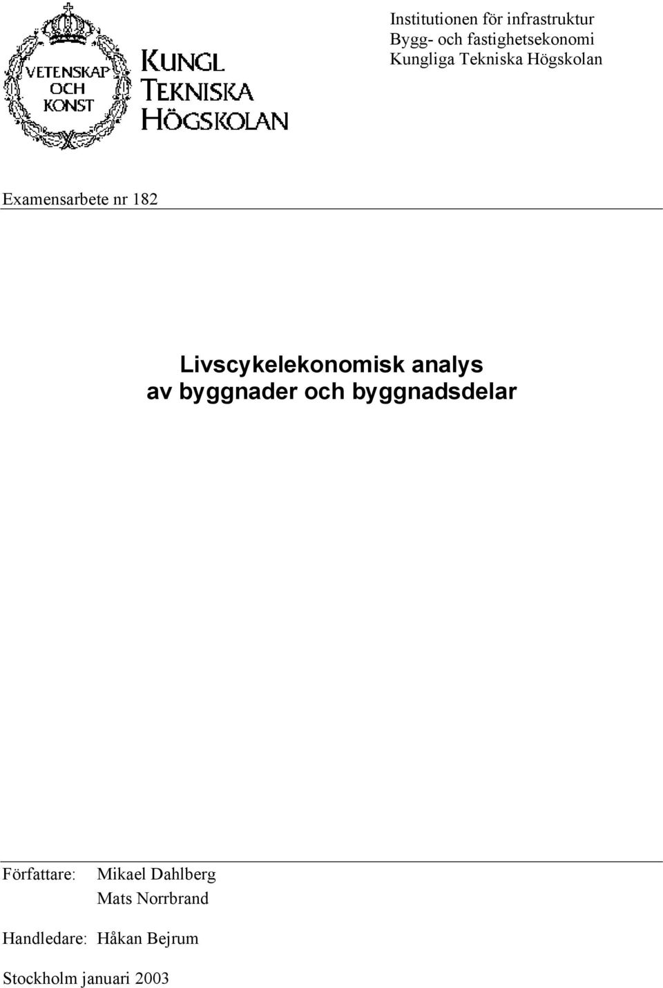 Livscykelekonomisk analys av byggnader och byggnadsdelar