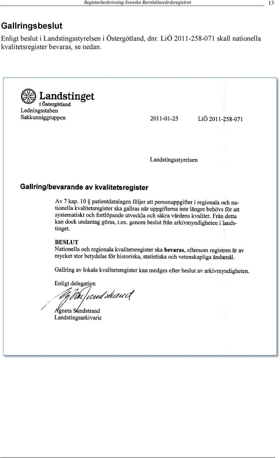 beslut i Landstingsstyrelsen i Östergötland, dnr.